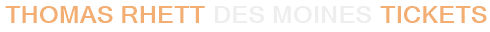 Thomas Rhett Des Moines Tickets